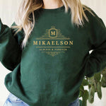 Trendy Women's Mikaelson Always and Forever Sweatshirt
