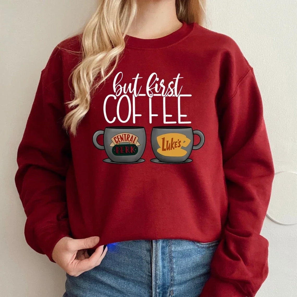 But First Coffee Gilmore Girls Sweatshirt
