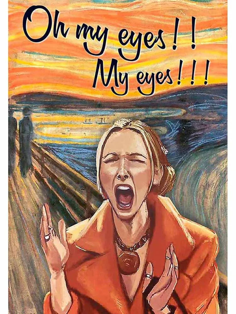 Friends Phoebe Buffay Oh My Eyes Funny Poster Canvas