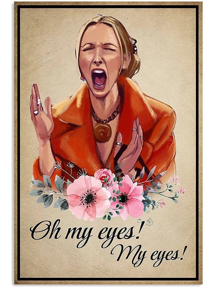 Friends Phoebe Buffay Oh My Eyes Funny Poster Canvas