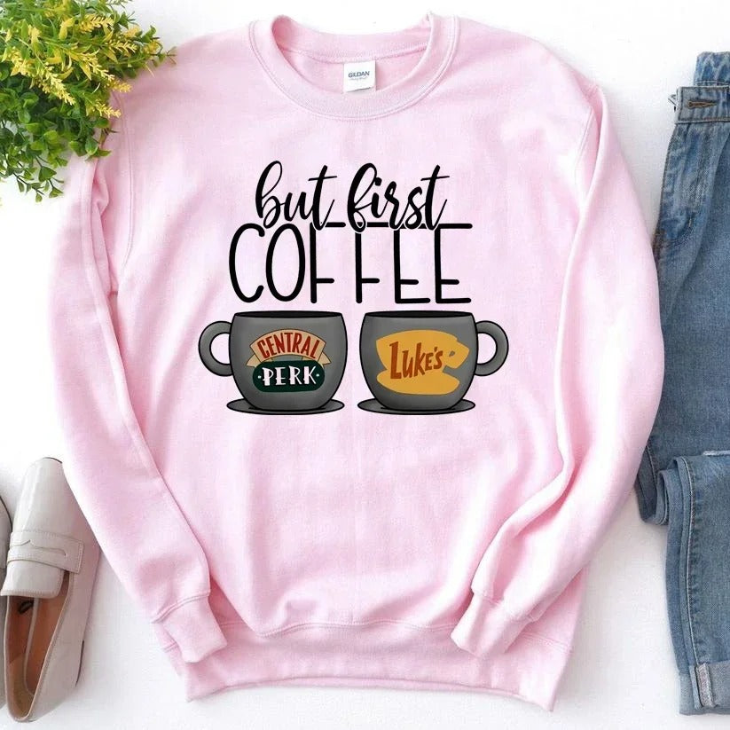 But First Coffee Gilmore Girls Sweatshirt